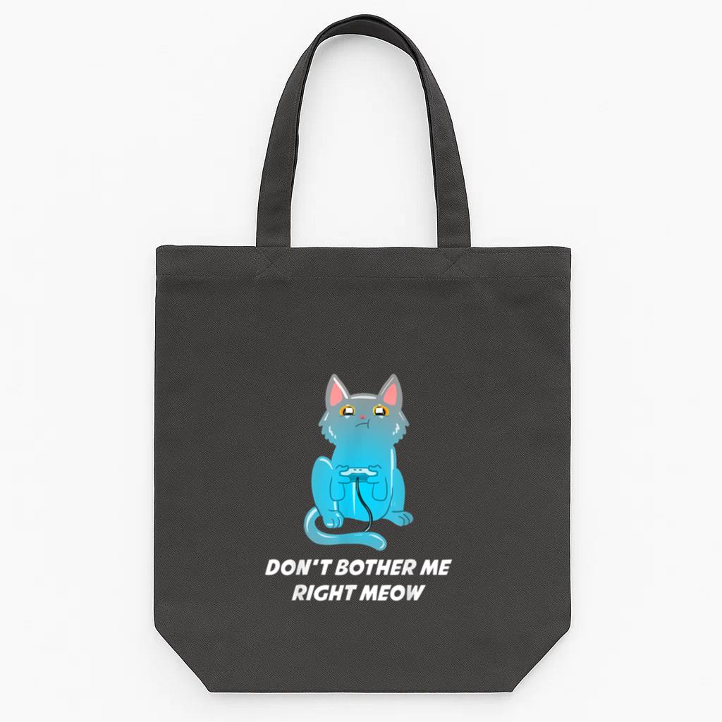 Dont Bother Me Right Meow Cat Gaming Tote Canvas Bag