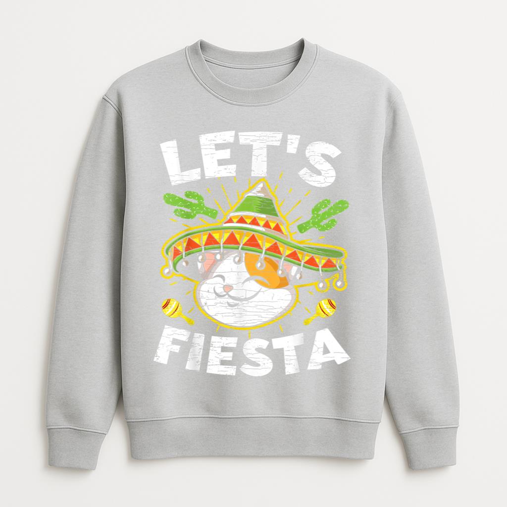 Lets Fiesta Cinco De Mayo Sombrero Cat Sweatshirt