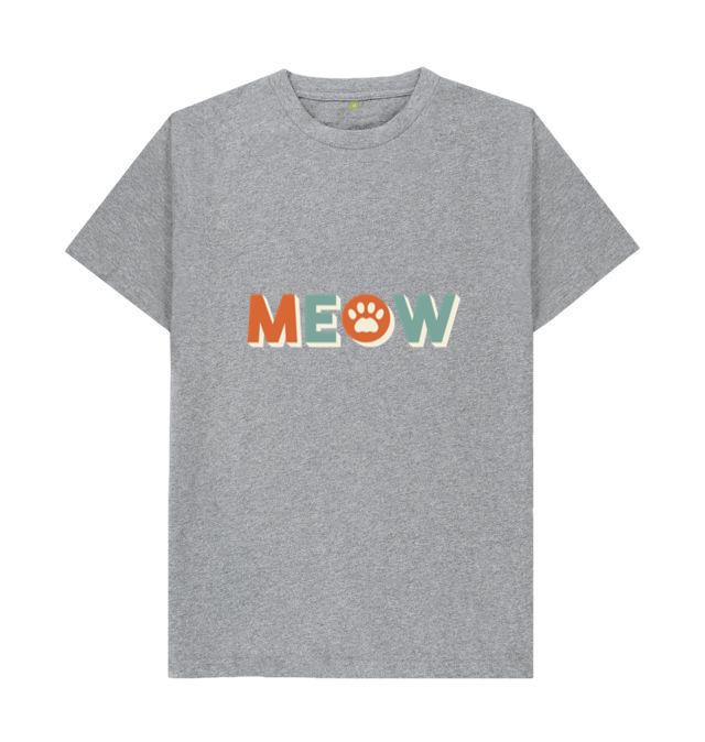 Meow Cat Quote Sign T-Shirt